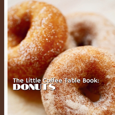 The Little Coffee Table Book: Donuts: 75 fascin... B0FMK56QJR Book Cover