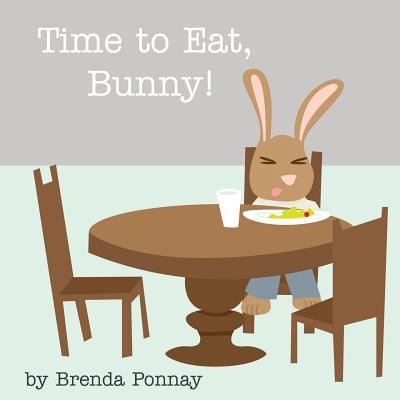 Time to Eat, Bunny! 1623950902 Book Cover