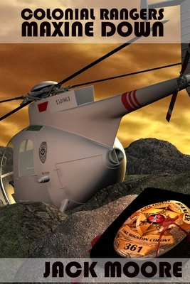 Colonial Rangers: Maxine Down 1734618957 Book Cover