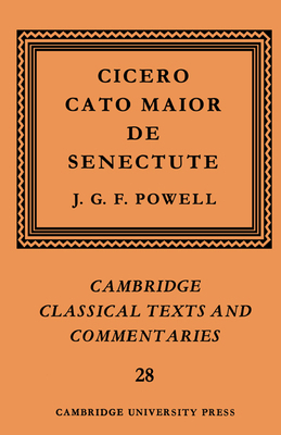 Cicero: Cato Maior de Senectute 0521335019 Book Cover