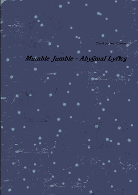 Mumble Jumble - Abysmal Lyrics 1291270175 Book Cover