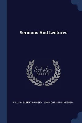Sermons And Lectures 137727960X Book Cover