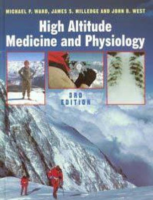 High Altitude Medicine and Physiology 0340759801 Book Cover