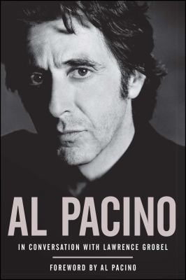 Al Pacino: In Conversation with Lawrence Grobel 1416955569 Book Cover