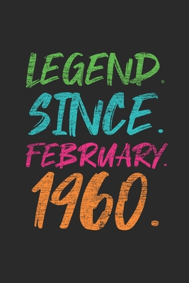 Legend Since February 1960: Happy Birthday Gift Idea for Boys And Girls - Graph Paper Notebook / Journal (6" X 9" - 5 Squares per inch - 120 Pages)