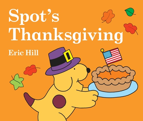 Spot's Thanksgiving 0399241868 Book Cover