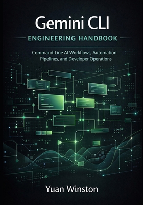 Gemini CLI Engineering Handbook: Command Line A... B0GG363G5J Book Cover
