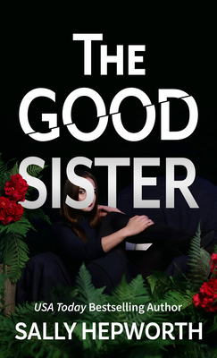 The Good Sister [Large Print] 1432897675 Book Cover