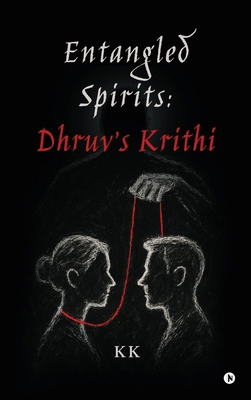 Entangled Spirits: Dhruv's Krithi B0FKPHC6HX Book Cover