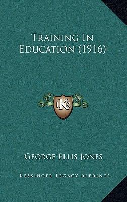 Training In Education (1916) 1167256212 Book Cover