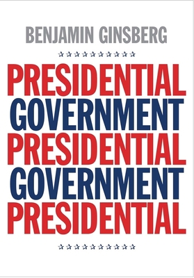 Presidential Government 0300212062 Book Cover