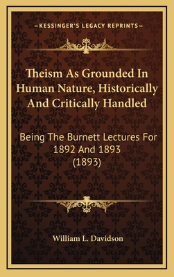 Theism as Grounded in Human Nature, Historicall... 1164440403 Book Cover