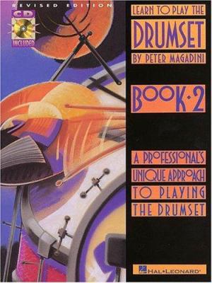 Learn to Play the Drumset - Book 2: Book 2/CD P... 0634005251 Book Cover