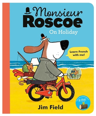 Monsieur Roscoe on Holiday 1444932683 Book Cover
