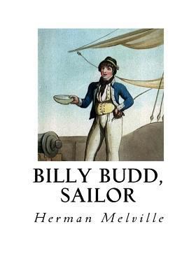 Billy Budd, Sailor: An Inside Narrative 1534793917 Book Cover