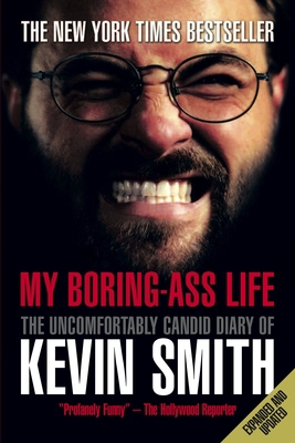 My Boring-Ass Life: The Uncomfortably Candid Di... 184856497X Book Cover