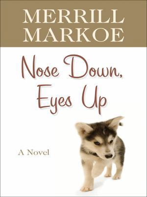 Nose Down, Eyes Up (Thorndike Press Large Print... [Large Print] 141041468X Book Cover