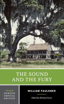 The Sound and the Fury: A Norton Critical Edition 0393912698 Book Cover