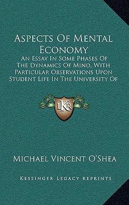 Aspects of Mental Economy: An Essay in Some Pha... 1164710958 Book Cover