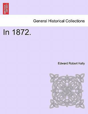 In 1872. 1241336652 Book Cover
