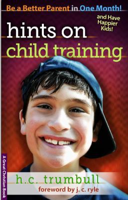 Hints On Child Training 1610101103 Book Cover