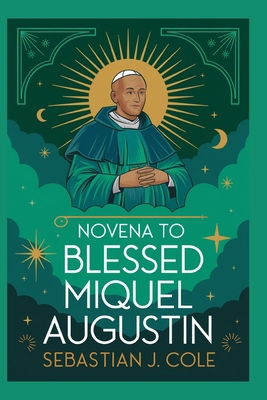 Novena to Blessed Miguel Agustin Pro B0DMDJD4V5 Book Cover