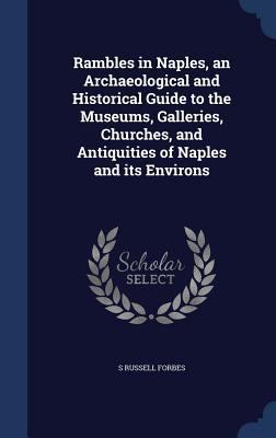 Rambles in Naples, an Archaeological and Histor... 1340027801 Book Cover