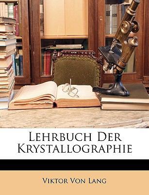Lehrbuch Der Krystallographie [German] 1148460446 Book Cover