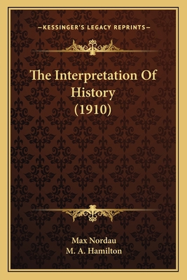 The Interpretation Of History (1910) 1164103970 Book Cover