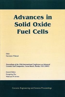 Advances in Solid Oxide Fuel Cells: A Collectio... 1574982346 Book Cover