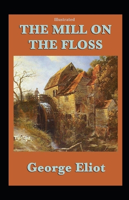 Paperback The Mill on the Floss illustrated Book