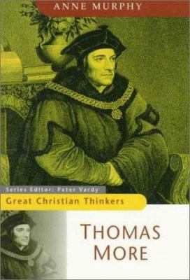 Thomas More (Great Christian Thinkers) 0764801171 Book Cover
