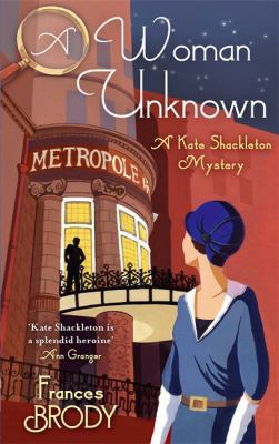 A Woman Unknown: A Kate Shackleton Mystery (Kat... 0749954922 Book Cover