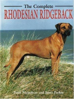 The Complete Rhodesian Ridgeback 0948955813 Book Cover