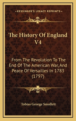 The History Of England V4: From The Revolution ... 116827205X Book Cover