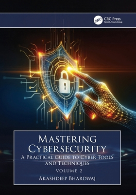 Mastering Cybersecurity: A Practical Guide to C... 1032893923 Book Cover