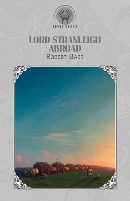 Lord Stranleigh Abroad 9353834937 Book Cover