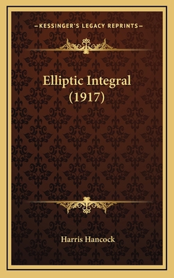 Elliptic Integral (1917) 1169114148 Book Cover