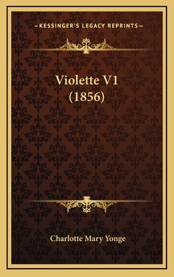 Violette V1 (1856) [French] 1166371778 Book Cover