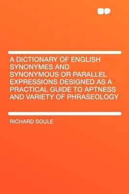 A Dictionary of English Synonymes and Synonymou... 1407674986 Book Cover
