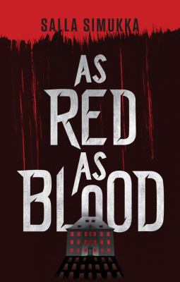 As Red as Blood 1477847715 Book Cover
