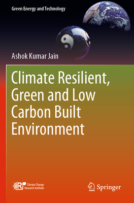 Climate Resilient, Green and Low Carbon Built E... 9819902185 Book Cover