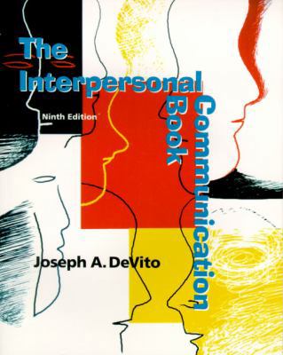 The Interpersonal Communication Book (9th Edition) 0321055640 Book Cover