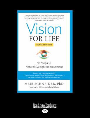 Vision for Life: 10 Steps to Natural Eyesight I... [Large Print] 1525241338 Book Cover