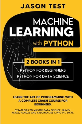 Machine Learning with Python: Learn the art of ... [Large Print] 9918951400 Book Cover