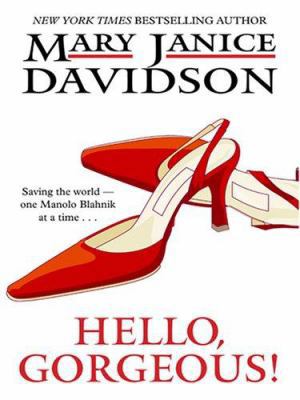 Hello, Gorgeous! (The Gorgeous Series, Book 1) [Large Print] 1597224006 Book Cover