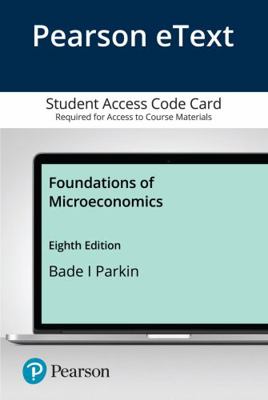 Pearson Etext Foundations of Microeconomics -- ... 0136849571 Book Cover