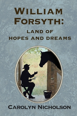 William Forsyth: Land of hopes and dreams 1990187226 Book Cover