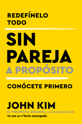 Single on Purpose \ Sin Pareja a Propósito (Spa... [Spanish] 0063068044 Book Cover