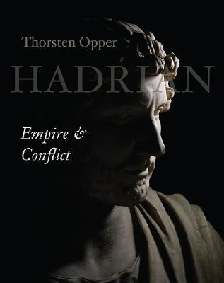 Hadrian: Empire and Conflict 0674030958 Book Cover